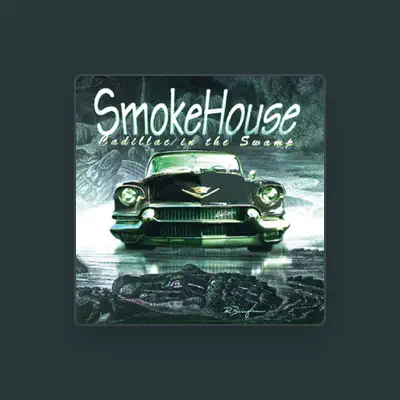Listen to Smokehouse, watch music videos, read bio, see tour dates & more!
