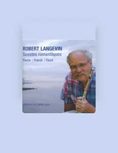 收听 Robert Langevin、观看音乐视频、阅读小传、查看巡演日期等 ！