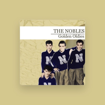 The Nobles을(를) 듣고, 뮤직 비디오를 보고, 약력을 읽고, 투어 일정 등을 확인하세요!