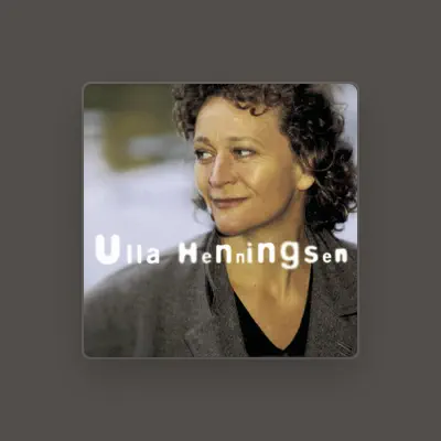 Listen to Ulla Henningsen, watch music videos, read bio, see tour dates & more!