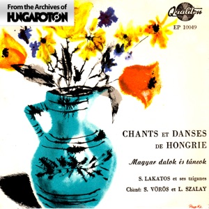 Chants et Danses de Hongrie (Hungaroton Classics) - Single