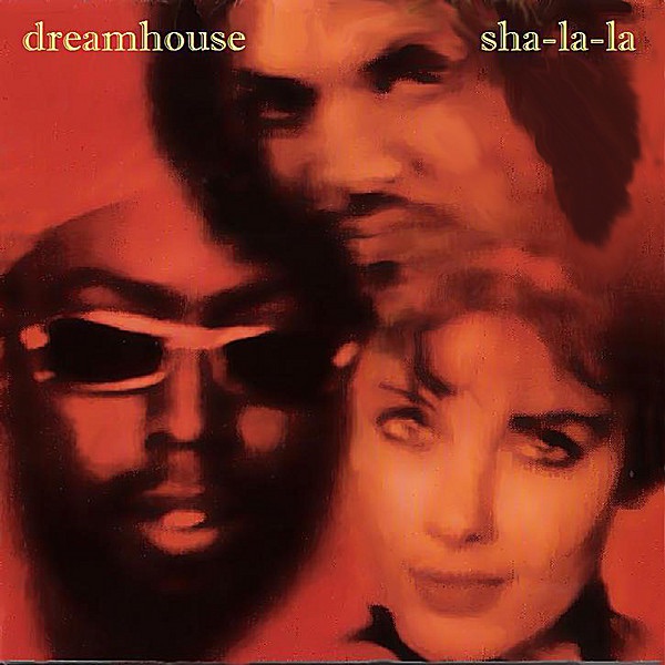 Dreamhouse - Just As Long As I've Got You