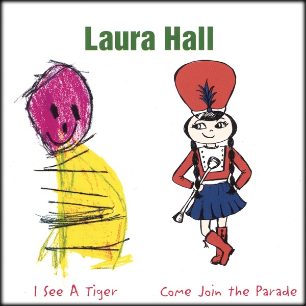Обложка альбома «I See a Tiger/Come Join the Parade» — Laura Hall