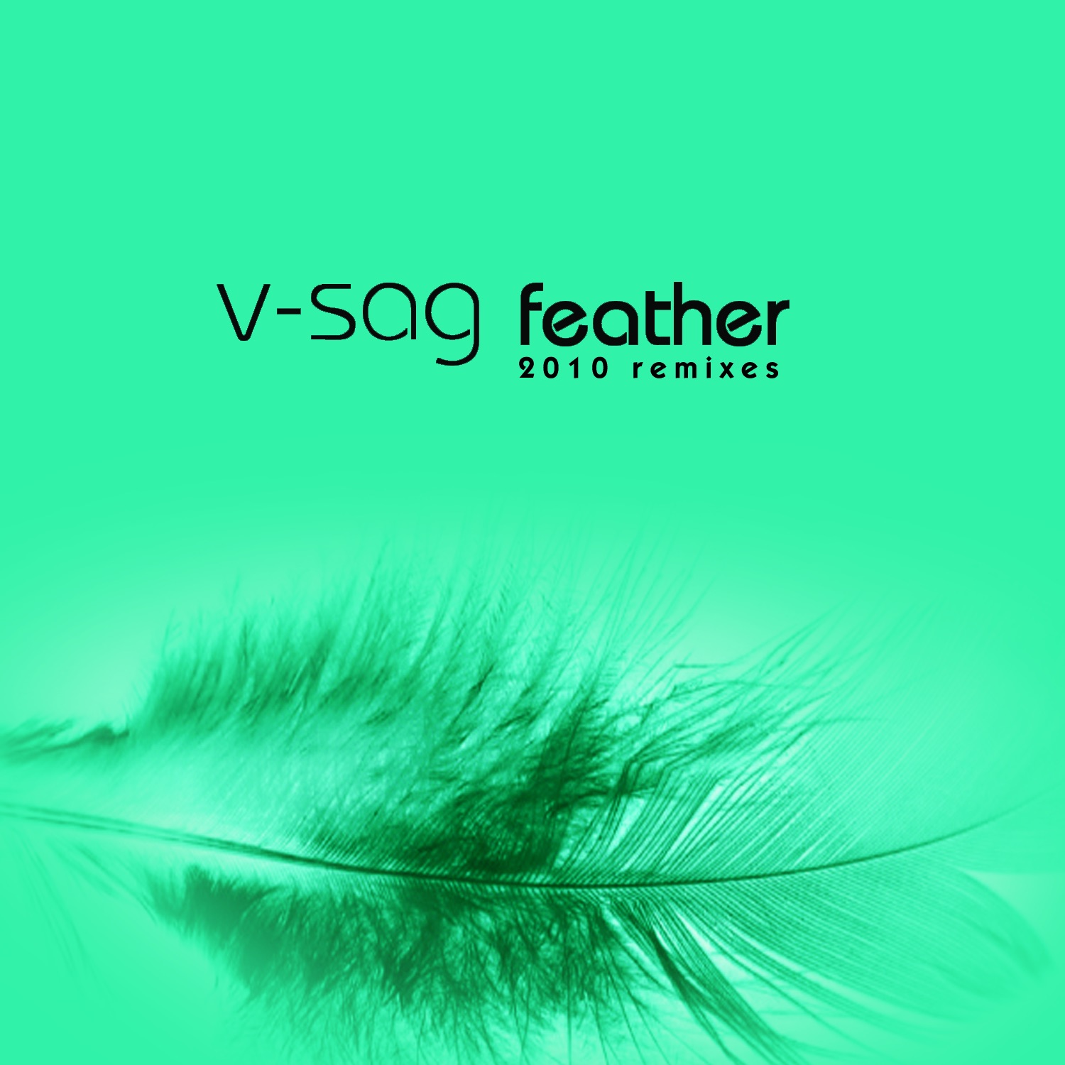 Feather 2010 Remixes (feat. Alexandra McKay)