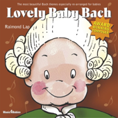 Cover art for Lovely Baby Bach by Raimond Lap