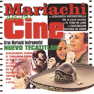 Mariachi en el Cine - Gran Mariachi Instrumental Nuevo Tecatitlán