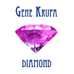 Gene Krupa Diamond - Gene Krupa Gene Krupa Diamond - Gene Krupa