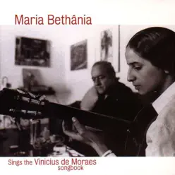 Sings the Vinicus de Moraes Songbook - Maria Bethânia