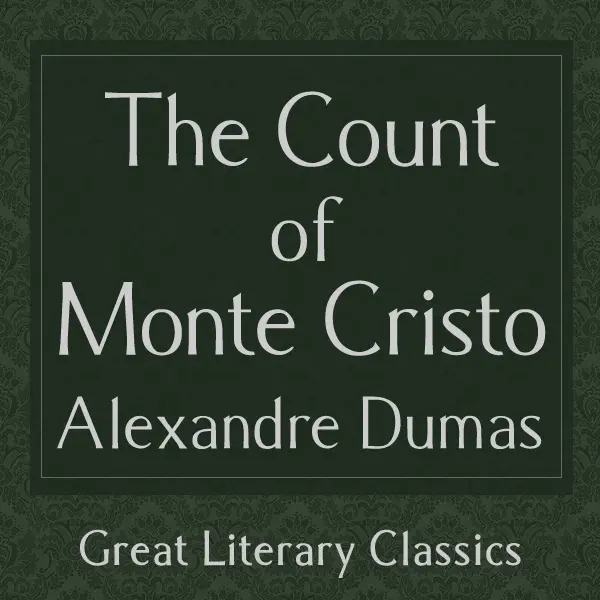 The Count of Monte Cristo (Unabridged)