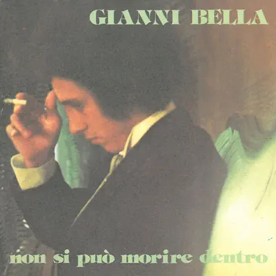 Non si può morire dentro / T'amo [Digital 45] - Single - Gianni Bella