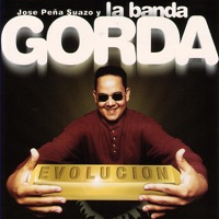 Evolucion - Jose Peña Suazo & La Banda Gorda