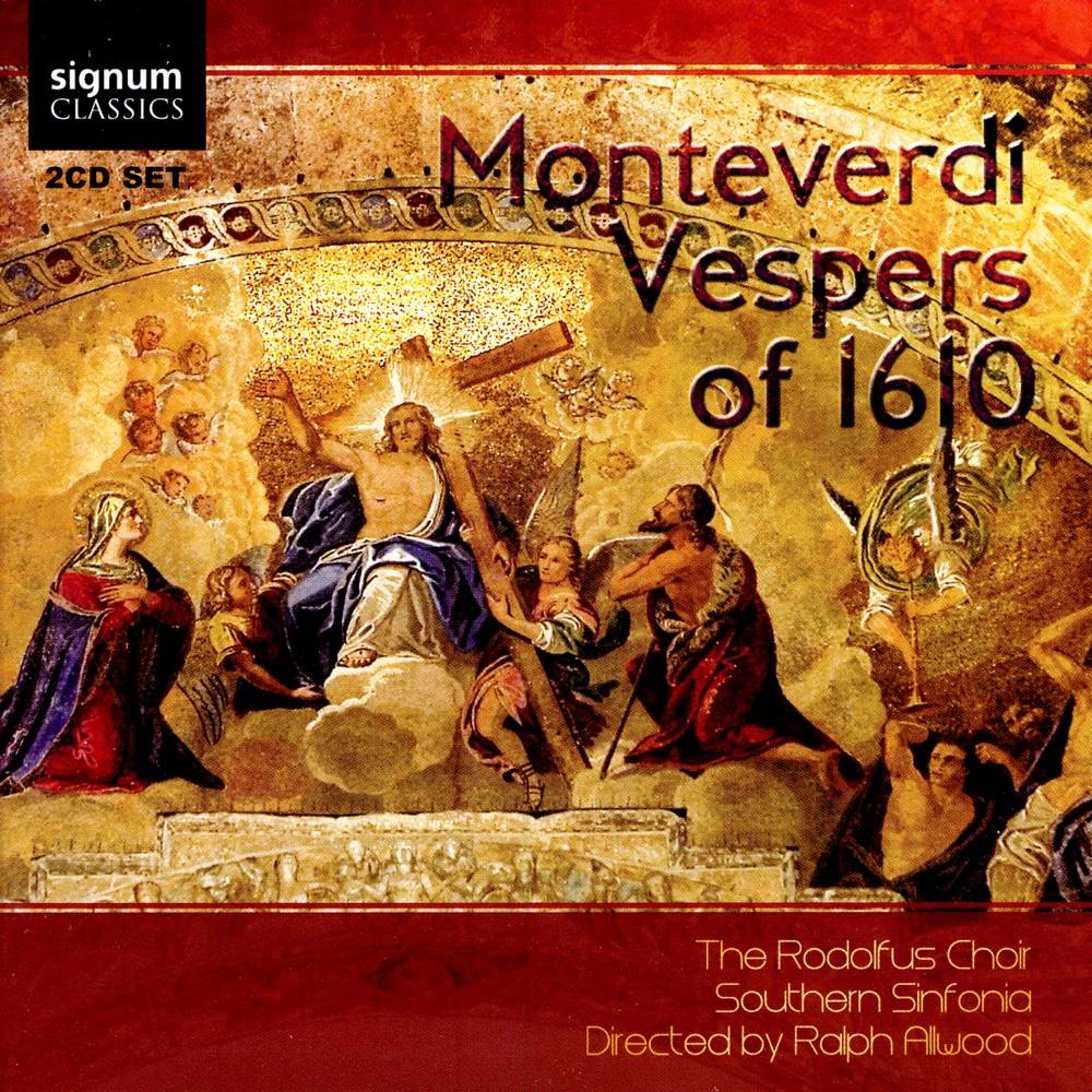 Обложка альбома «Monteverdi: Vespers of 1610» — Southern Sinfonia, The Rodolfus Choir, The English Cornet & Sackbut Ensemble, Margaret Faultless & Ralph Allwood