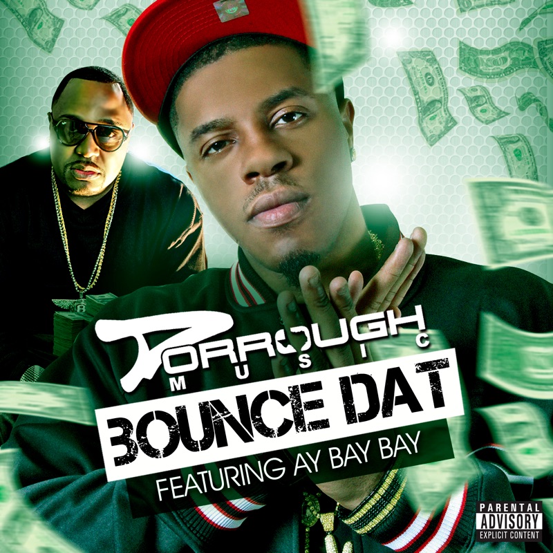 Bounce Dat (feat. Ay Bay Bay) - Dorrough Music: Song Lyrics, Music ...