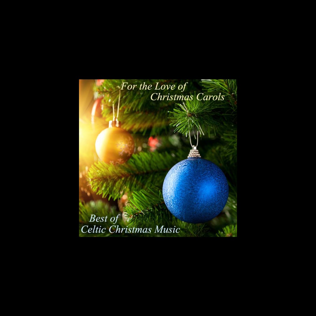 ‎For the Love of Christmas Carols Carol of the Bells, The Little