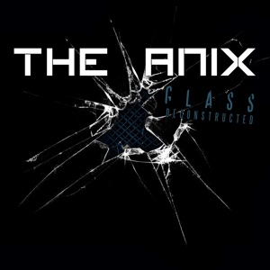 Glass Deconstructed - EP