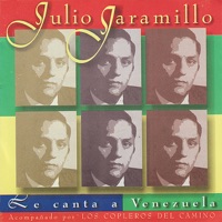 Le Canta a Venezuela - Acompañado Por los Copleros del Camino - Julio Jaramillo