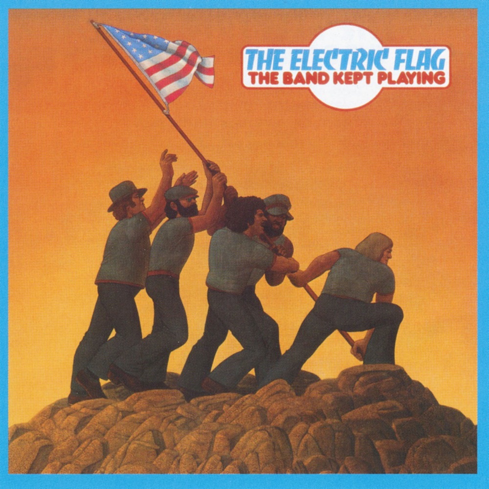 Обложка альбома «The Band Kept Playing» — The Electric Flag