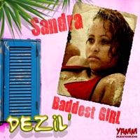 Baddest Girl - Sandra