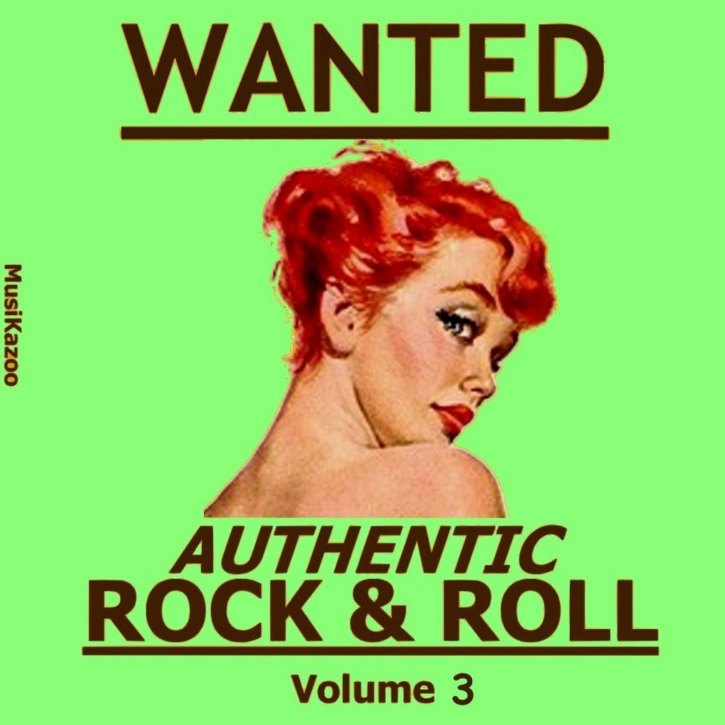 Wanted: Authentic Rock & Roll, Vol. 3