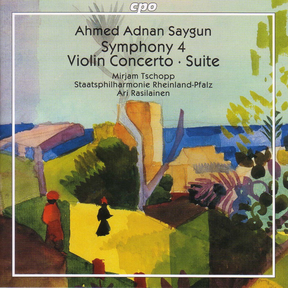 Обложка альбома «Saygun: Symphony No. 4 - Violin Concerto - Suite for Orchestra» — Ari Rasilainen, Rheinland-Pfalz State Philharmonic Orchestra & Mirjam Tschopp