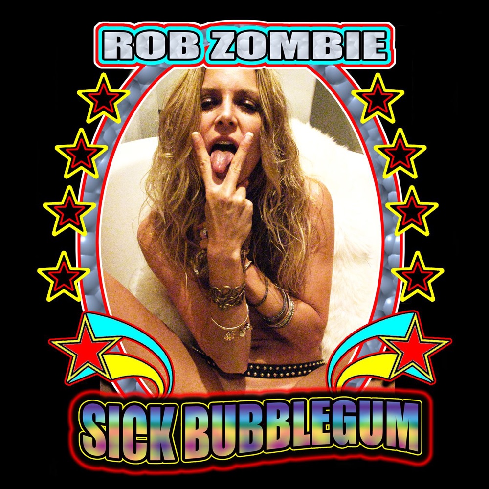 Обложка альбома «Sick Bubblegum - Single» — Rob Zombie