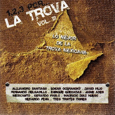 1, 2, 3 Por... la Trova, Vol. III