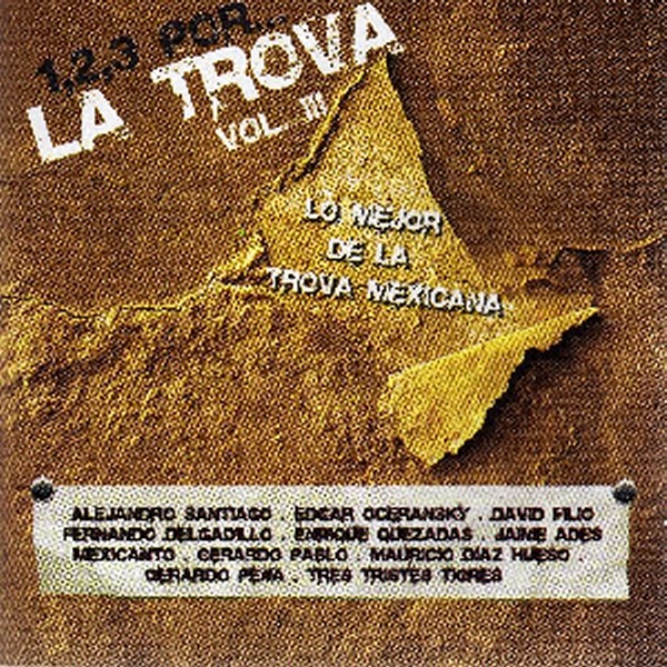 1, 2, 3 Por... la Trova, Vol. III