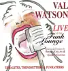 Val Watson - Alright