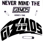 The Gizmos - The Midwest Can Be Allright