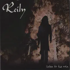 Listen to the rain - Reily