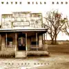 Wayne Mills Band - The Last Honky Tonk