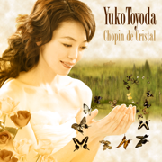 Chopin de Cristal - Yuko Toyoda