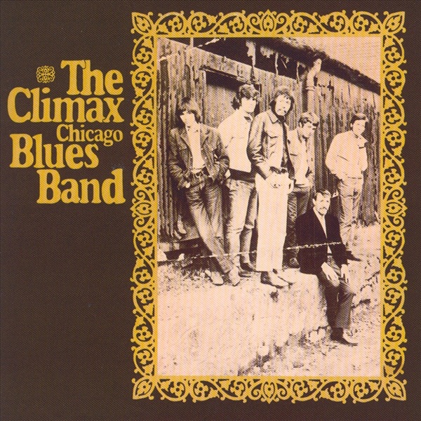 Pochette The Climax Chicago Blues Band
