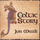 Mark Jon Celtic Story