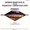 Rev. Ernest Davis Jr. & The Wilmington Chester Mass Choir - Take It Away
