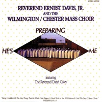 Rev. Ernest Davis Jr. & The Wilmington Chester Mass Choir - Take It Away