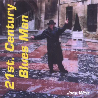 21st Century Blues Man - Joey Welz