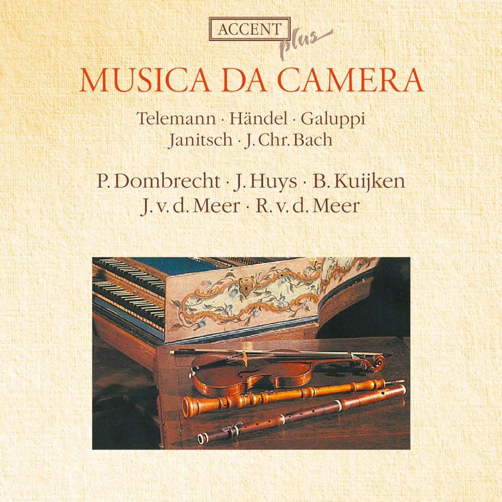 Обложка альбома «Musica da camera: Masterpieces played by Masters» — Janneke van der Meer, Paul Dombrecht, Johan Huys, Barthold Kuijken & Richte Van Der Meer