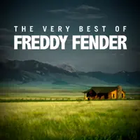 These Arms of Mine — Freddy Fender