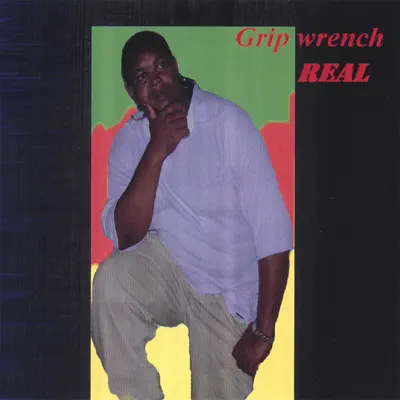 Listen to Real by Grip wrench