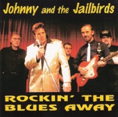 Johnny & The Jailbirds - Jailbird Piano Boogie