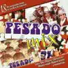 Pesado - Déjame Amarte