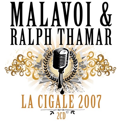 Malavoi & Ralph Thamar : La Cigale 2007 (Live à Paris)