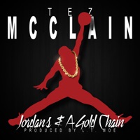 Jordans And A Gold Chain - Single - Tez McClain