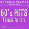 60's Hits Female Artists Vol 84 (Backing Tracks) - Backing Tracks Minus Vocals