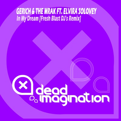 In My Dreams (feat. Elvira Solovey) [Fresh Blast DJ's Remix] - Single