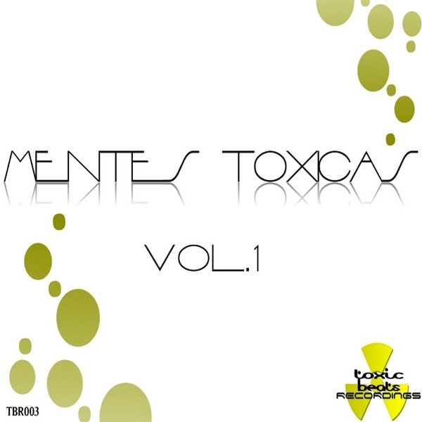 Mentes Toxicas, Vol. 1