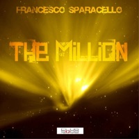 The Million - Single - Francesco Sparacello