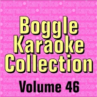 Boggle Karaoke Collection, Vol. 46 - Boggle Karaoke