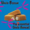 Uncle Bonsai - Johnny, It's Downhill from Here